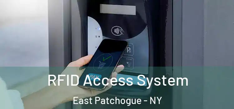  RFID Access System East Patchogue - NY