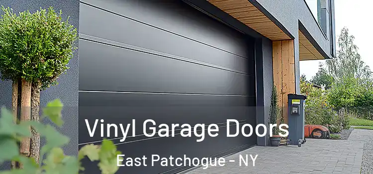  Vinyl Garage Doors East Patchogue - NY